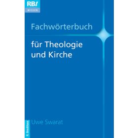 Fachwörterbuch für Theologie und Kirche