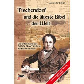 Tischendorf und die älteste Bibel der Welt - 3. Erweiterte Auflage