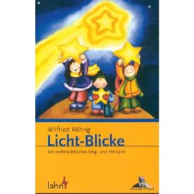 Licht-Blicke - Aufführungsbuch