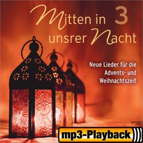Mitten in unserer Nacht 3 (Playback ohne Backings)