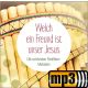 Welch ein Freund ist unser Jesus - Die schönsten Panflöten-Melodien